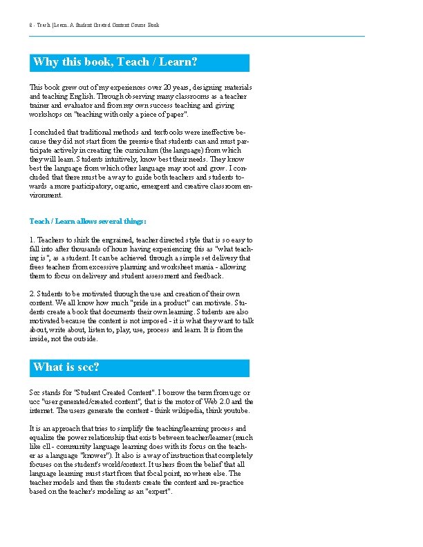 8 - Teach | Learn. A Student Created Content Course Book Why this book,