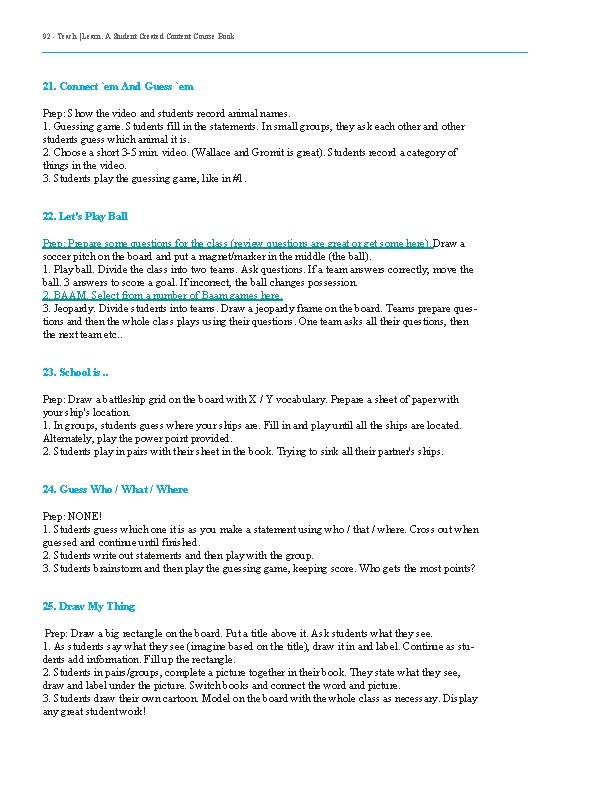 92 - Teach | Learn. A Student Created Content Course Book 21. Connect `em