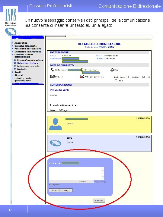 Cassetto Professionisti Comunicazione Bidirezionale Un nuovo messaggio conserva i dati principali della comunicazione, ma