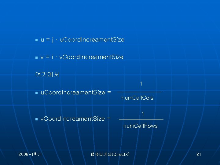 n u = j · u. Coord. Increament. Size n v = i ·