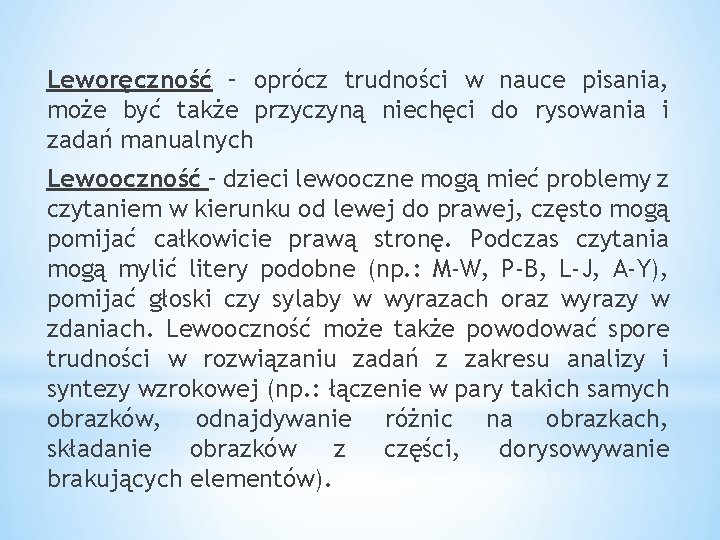 Leworęczność – oprócz trudności w nauce pisania, może być także przyczyną niechęci do rysowania