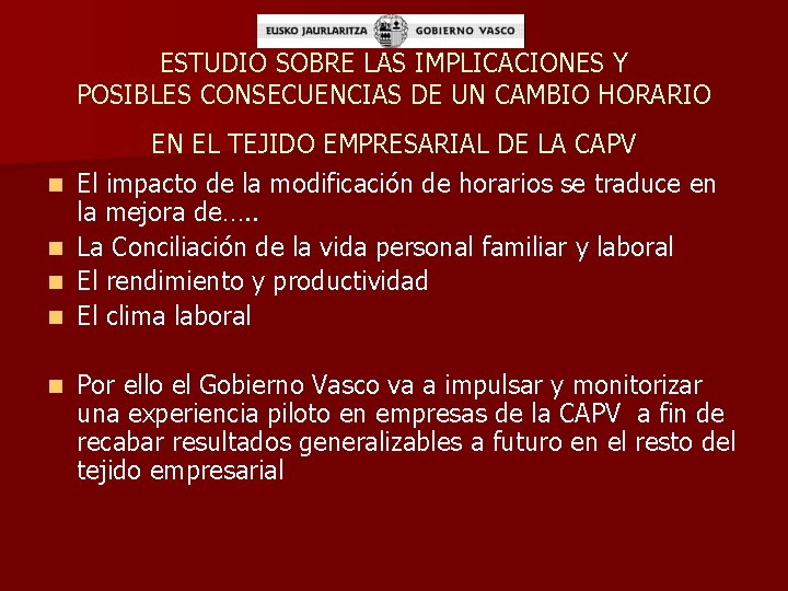 ESTUDIO SOBRE LAS IMPLICACIONES Y POSIBLES CONSECUENCIAS DE UN CAMBIO HORARIO n n n