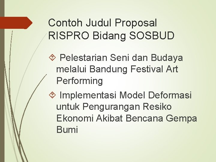 Contoh Judul Proposal RISPRO Bidang SOSBUD Pelestarian Seni dan Budaya melalui Bandung Festival Art