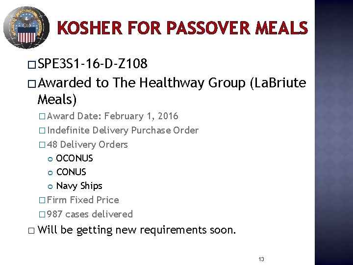 KOSHER FOR PASSOVER MEALS � SPE 3 S 1 -16 -D-Z 108 � Awarded