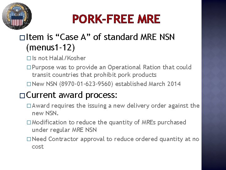 PORK-FREE MRE � Item is “Case A” of standard MRE NSN (menus 1 -12)