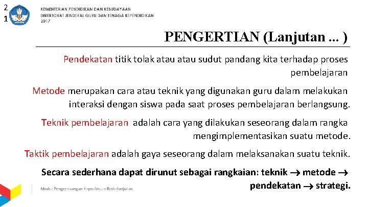 2 1 PENGERTIAN (Lanjutan. . . ) Pendekatan titik tolak atau sudut pandang kita