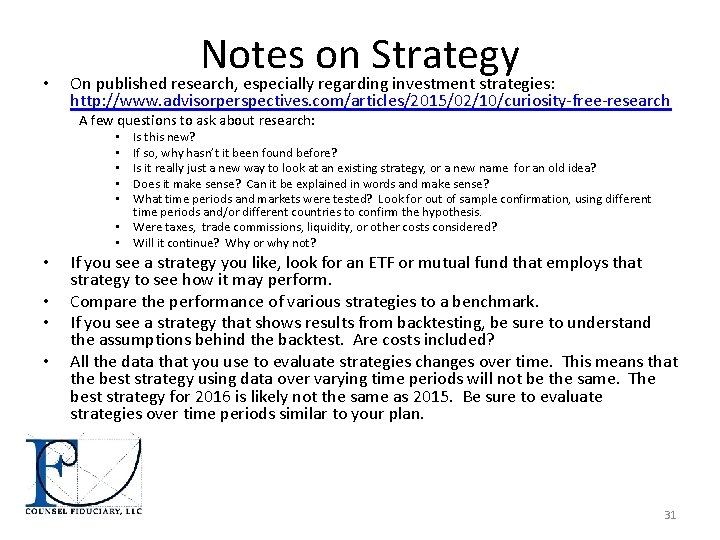  • Notes on Strategy On published research, especially regarding investment strategies: http: //www.