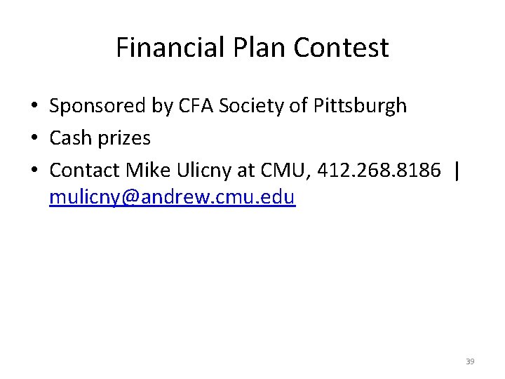 Financial Plan Contest • Sponsored by CFA Society of Pittsburgh • Cash prizes •