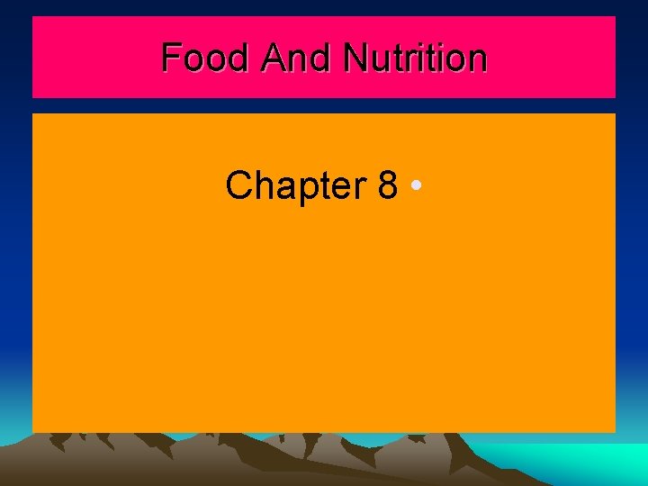 Food And Nutrition Chapter 8 • 