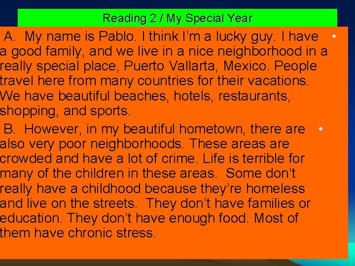 Reading 2 / My Special Year A. My name is Pablo. I think I’m Reading 2 / My Special Year A. My name is Pablo. I think I’m