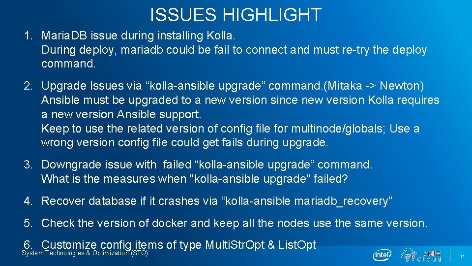 ISSUES HIGHLIGHT 1. Maria. DB issue during installing Kolla. During deploy, mariadb could be