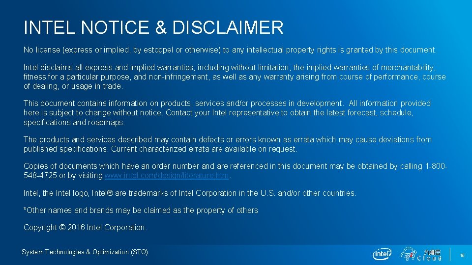 INTEL NOTICE & DISCLAIMER No license (express or implied, by estoppel or otherwise) to