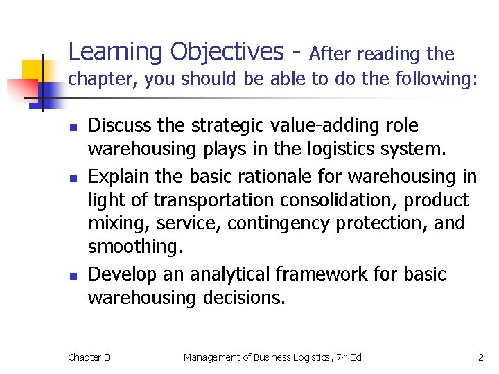Learning Objectives - After reading the chapter, you should be able to do the