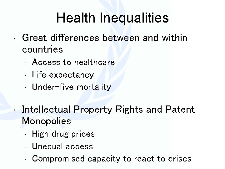 Health Inequalities • Great differences between and within countries • • Access to healthcare