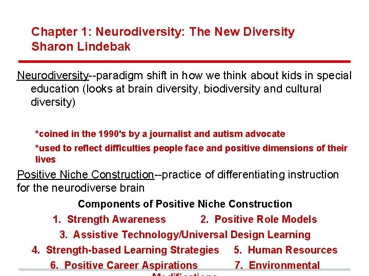 Chapter 1: Neurodiversity: The New Diversity Sharon Lindebak Neurodiversity--paradigm shift in how we think
