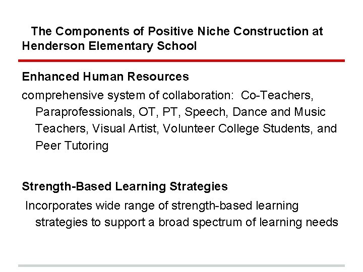 The Components of Positive Niche Construction at Henderson Elementary School Enhanced Human Resources comprehensive