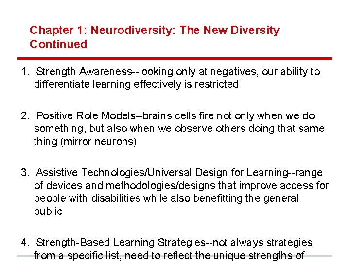 Chapter 1: Neurodiversity: The New Diversity Continued 1. Strength Awareness--looking only at negatives, our