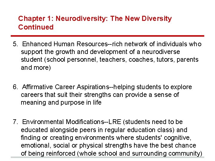 Chapter 1: Neurodiversity: The New Diversity Continued 5. Enhanced Human Resources--rich network of individuals