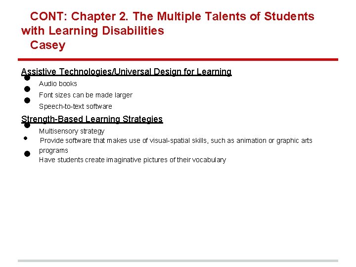 CONT: Chapter 2. The Multiple Talents of Students with Learning Disabilities Casey • •