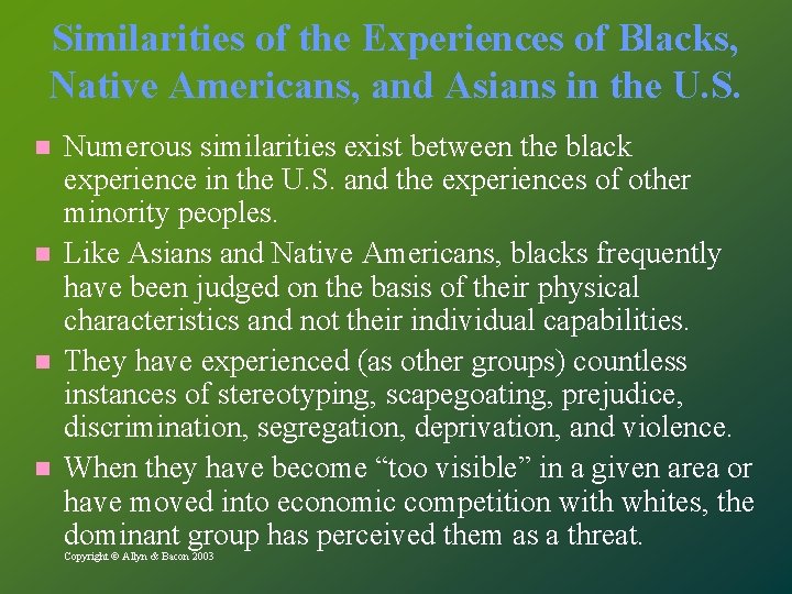 Similarities of the Experiences of Blacks, Native Americans, and Asians in the U. S.