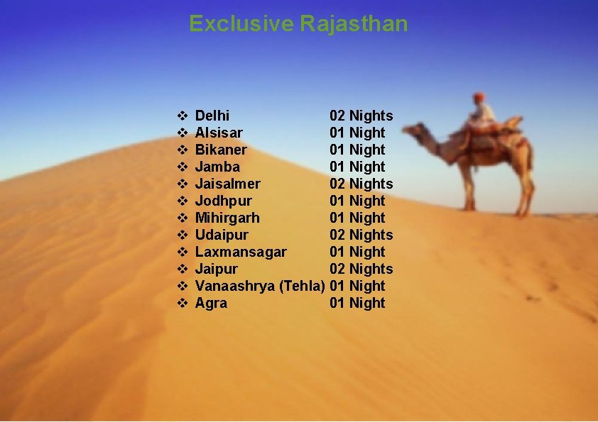 Exclusive Rajasthan v v v Delhi 02 Nights Alsisar 01 Night Bikaner 01 Night