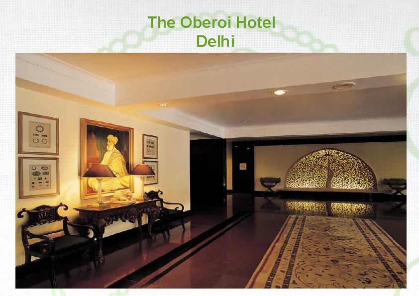 The Oberoi Hotel Delhi 