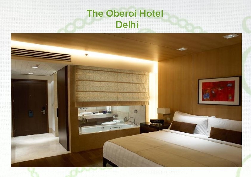 The Oberoi Hotel Delhi 