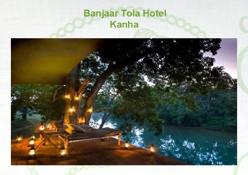 Banjaar Tola Hotel Kanha 