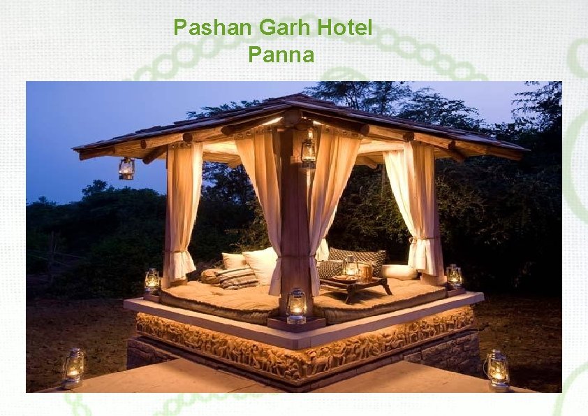 Pashan Garh Hotel Panna 