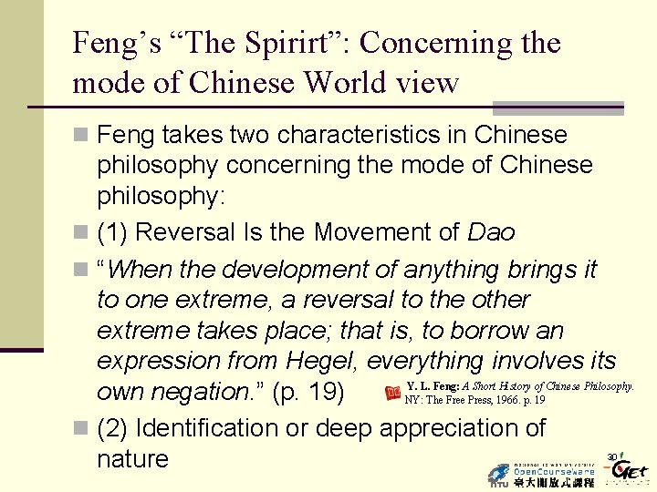 Feng’s “The Spirirt”: Concerning the mode of Chinese World view n Feng takes two