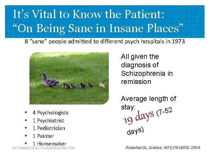 It’s Vital to Know the Patient: “On Being Sane in Insane Places” 8 “sane”