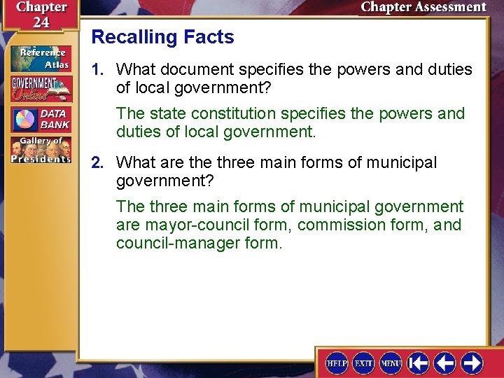 Recalling Facts 1. What document specifies the powers and duties of local government? The