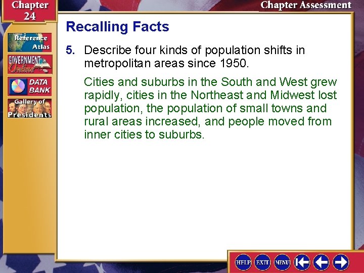 Recalling Facts 5. Describe four kinds of population shifts in metropolitan areas since 1950.