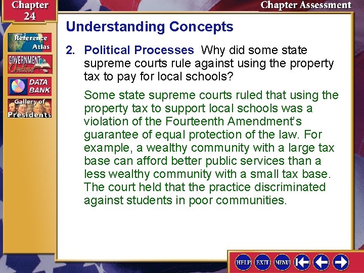 Understanding Concepts 2. Political Processes Why did some state supreme courts rule against using