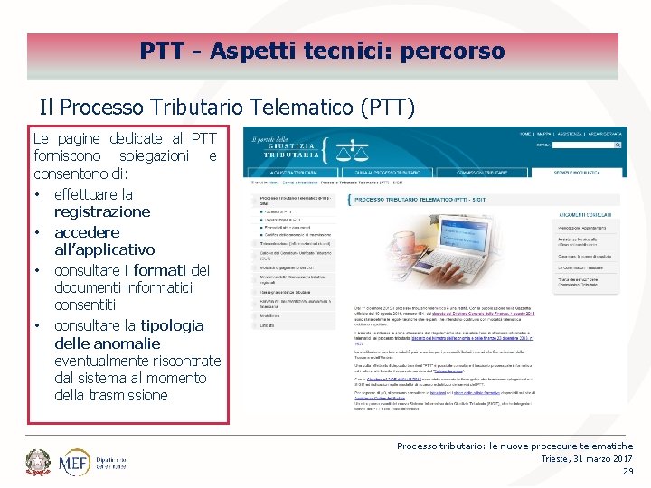 PTT - Aspetti tecnici: percorso Il Processo Tributario Telematico (PTT) Le pagine dedicate al