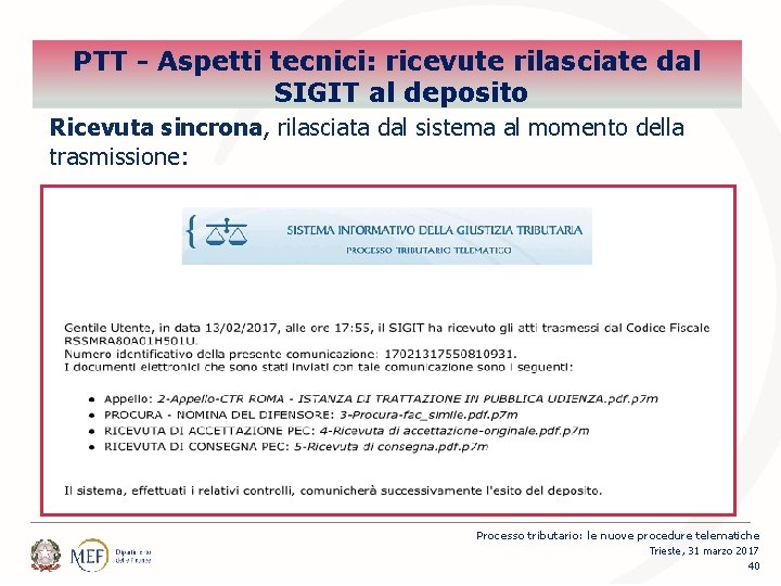 Percorsi PTT - Aspetti tecnici: ricevute rilasciate dal SIGIT al deposito Ricevuta sincrona, rilasciata