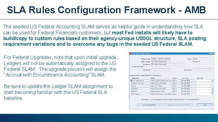 SLA Rules Configuration Framework - AMB The seeded US Federal Accounting SLAM serves as