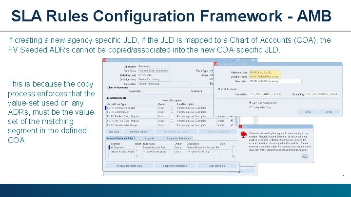 SLA Rules Configuration Framework - AMB If creating a new agency-specific JLD, if the