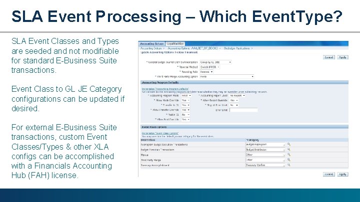 SLA Event Processing – Which Event. Type? SLA Event Classes and Types are seeded