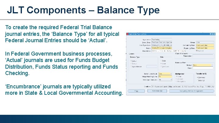 JLT Components – Balance Type To create the required Federal Trial Balance journal entries,