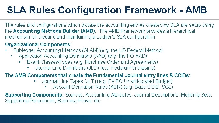 SLA Rules Configuration Framework - AMB The rules and configurations which dictate the accounting