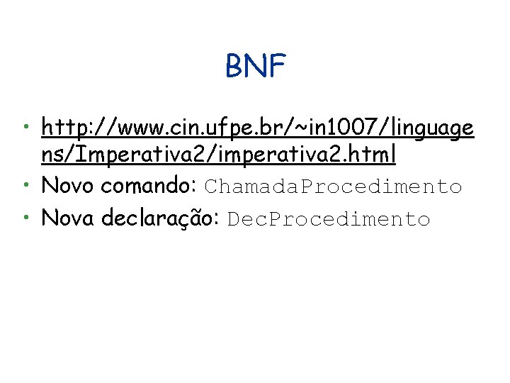 Paradigmas de Linguagens de Programao BNF e Interpretador