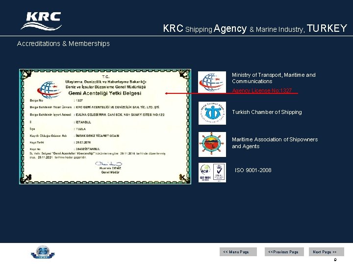 KRC Shipping Agency & Marine Industry, TURKEY Accreditations & Memberships Ministry of Transport, Maritime