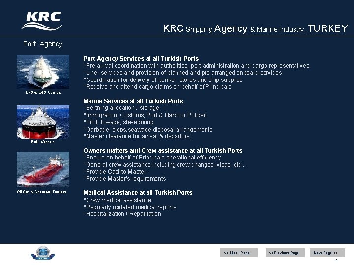 KRC Shipping Agency & Marine Industry, TURKEY Port Agency Services at all Turkish Ports