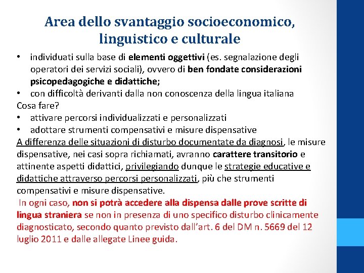 Area dello svantaggio socioeconomico, linguistico e culturale • individuati sulla base di elementi oggettivi