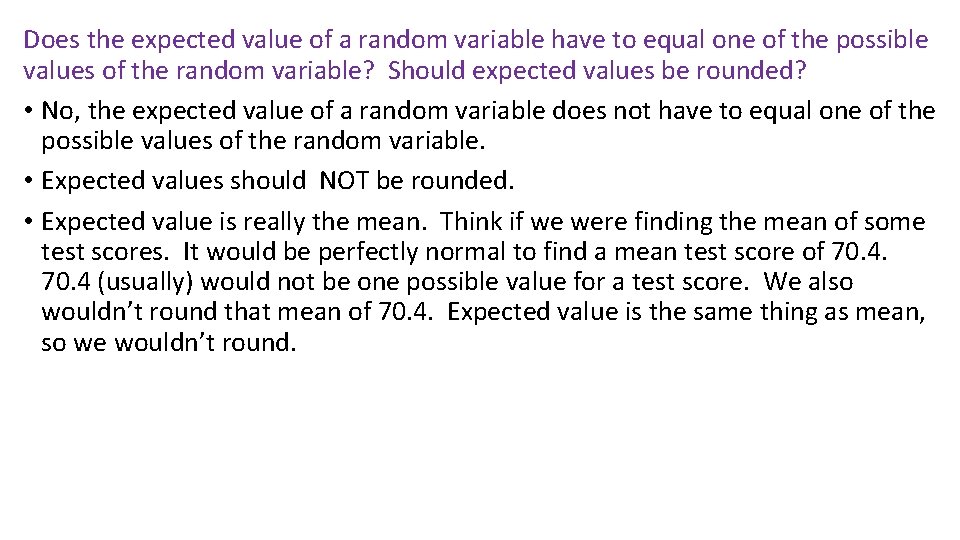 Does the expected value of a random variable have to equal one of the