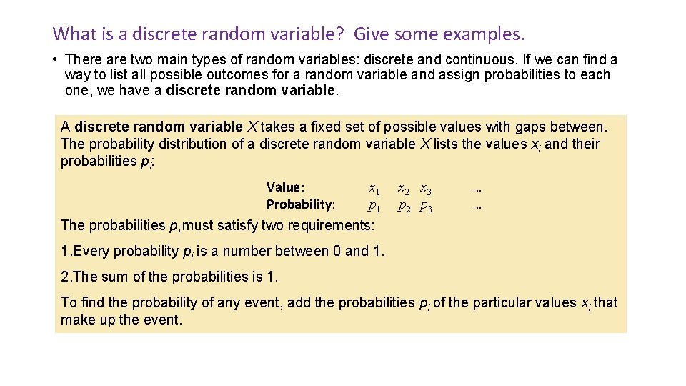What is a discrete random variable? Give some examples. • There are two main What is a discrete random variable? Give some examples. • There are two main