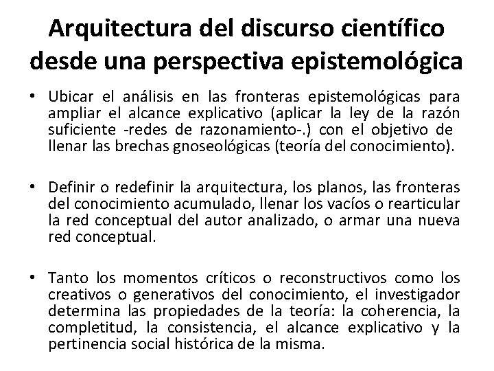 Arquitectura del discurso científico desde una perspectiva epistemológica • Ubicar el análisis en las