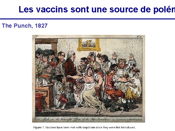 Les vaccins sont une source de polém The Punch, 1827 