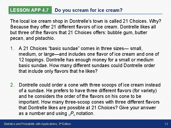 LESSON APP 4. 7 Do you scream for ice cream? The local ice cream